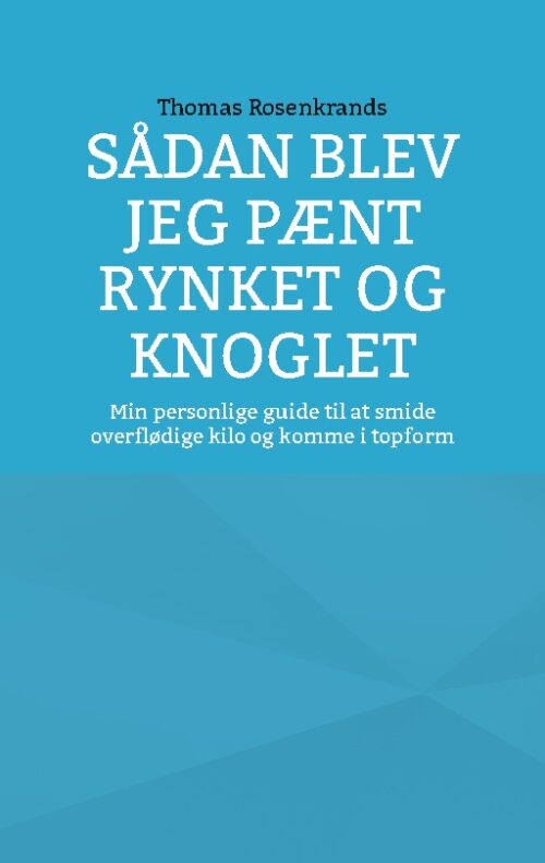 Sådan blev jeg pænt rynket og knoglet