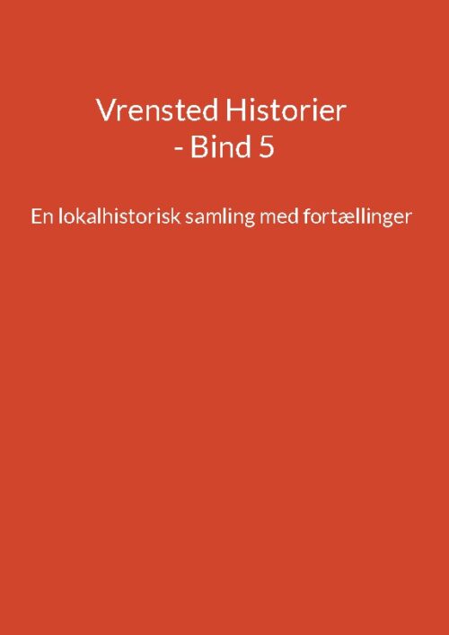 Vrensted Historier - Bind 5