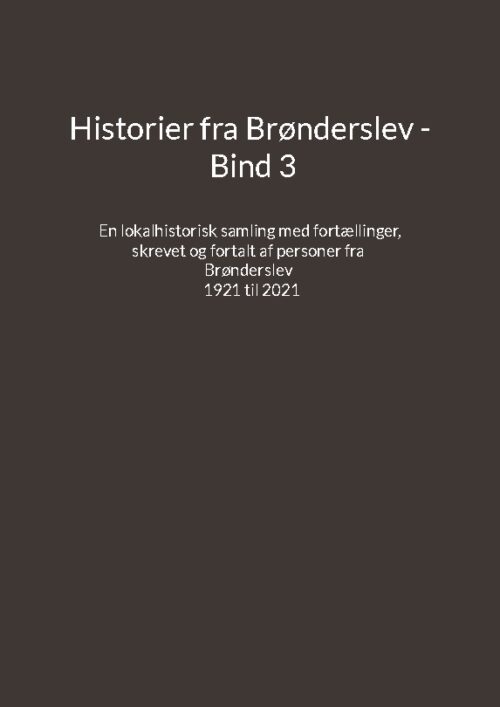 Historier fra Brønderslev - Bind 3