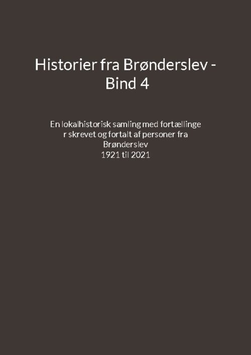 Historier fra Brønderslev - Bind 4