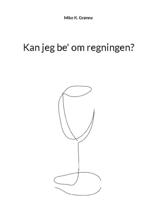 Kan jeg be' om regningen?