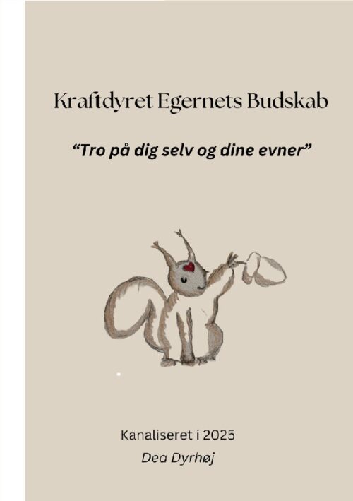 Kraftdyret Egernets Budskab