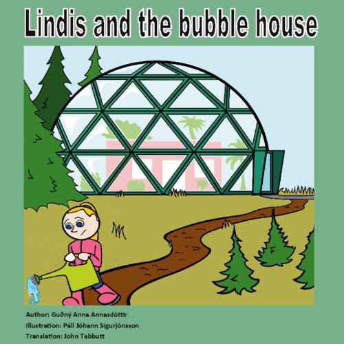 Lindis and the bubble house