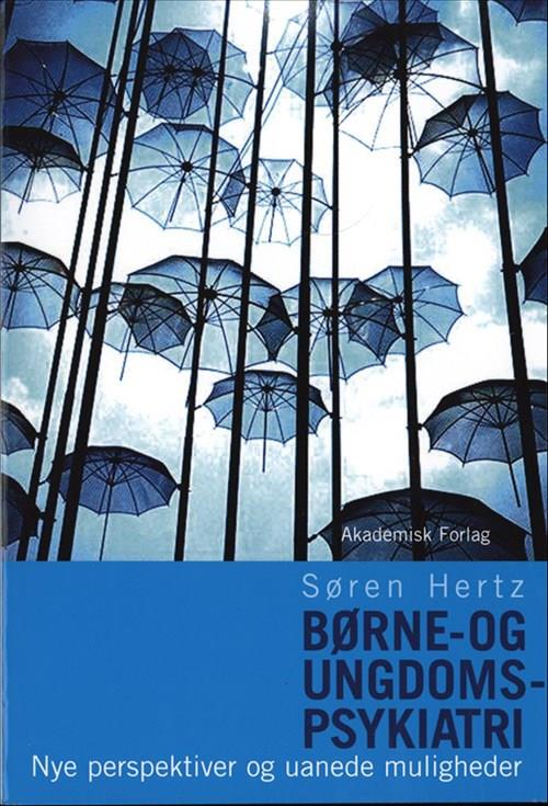 Børne- og ungdomspsykiatri - nye perspektiver og uanede muligheder