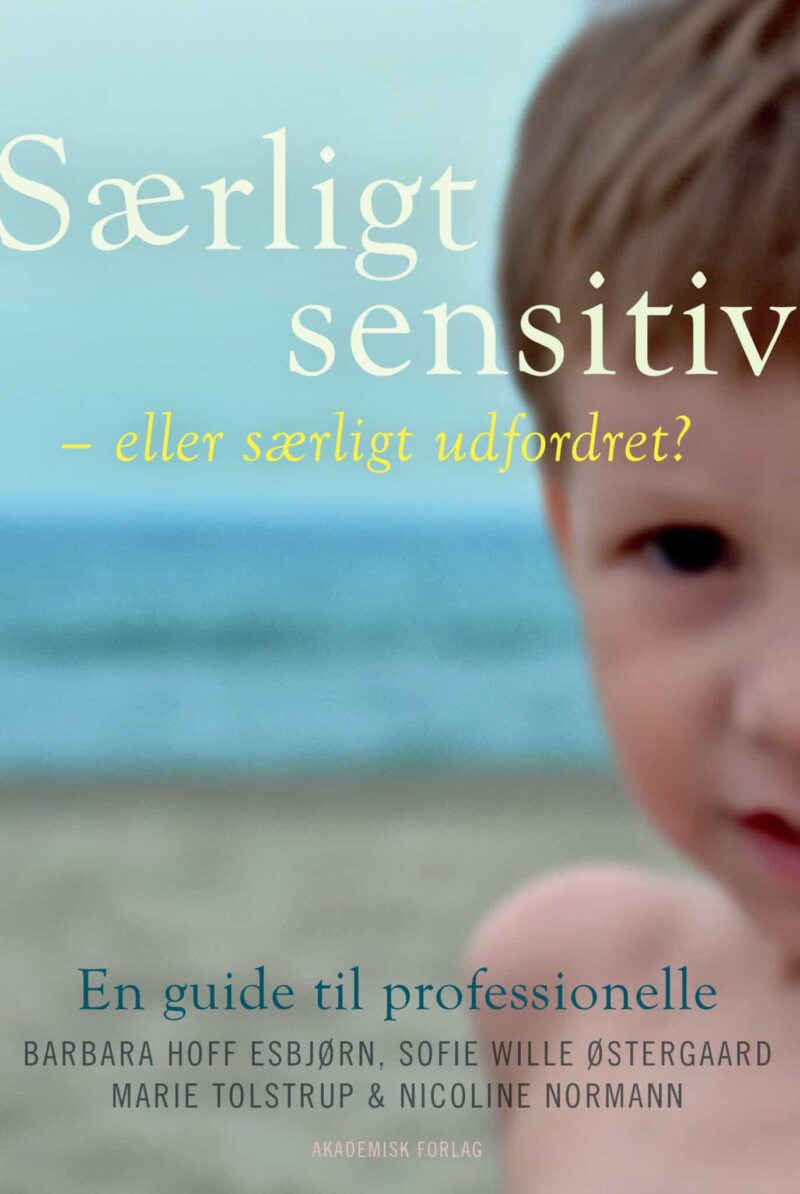 Særligt sensitive - eller særligt udfordret?