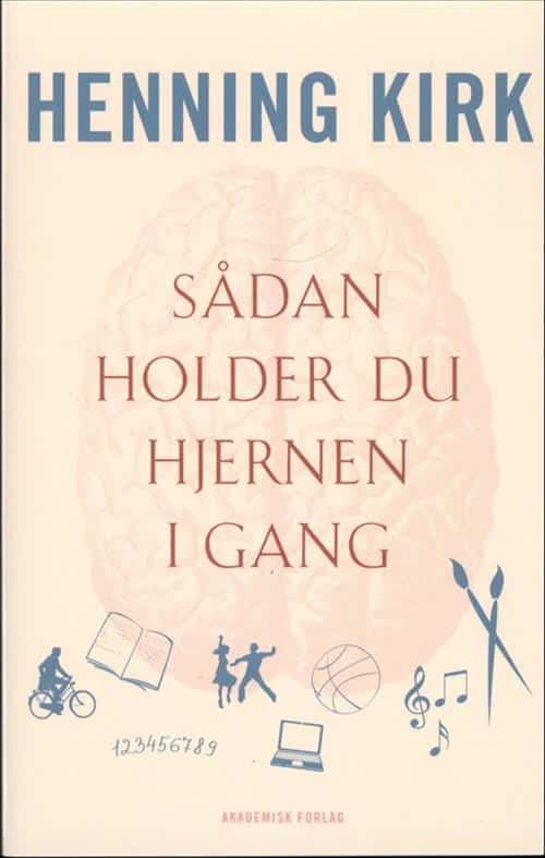 Sådan holder du hjernen i gang