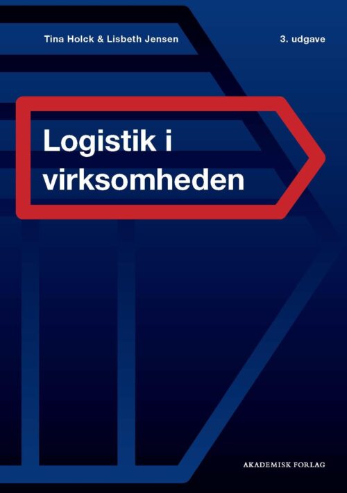 Logistik og supply chain management i virksomheden