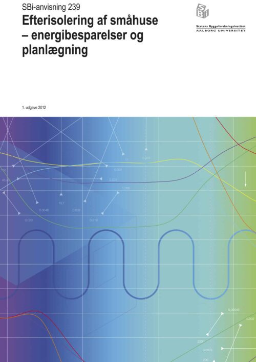 Anvisning 239: Efterisolering af småhuse