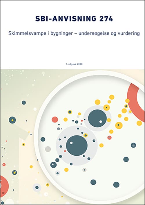 Anvisning 274: Skimmelsvampe i bygninger – Undersøgelse og vurdering