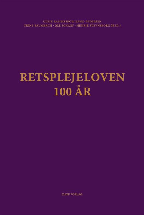Retsplejeloven - 100 år