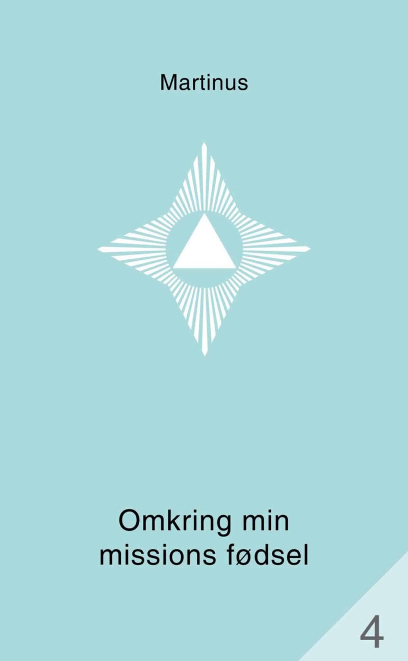 Omkring min missions fødsel (småbog 4)