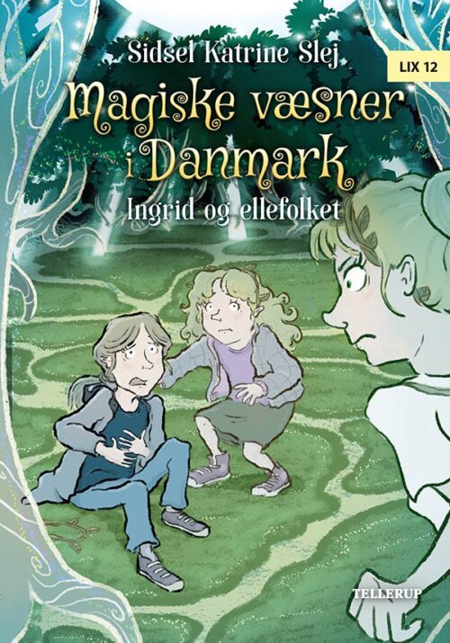 Magiske væsner i Danmark #5: Ingrid og ellefolket