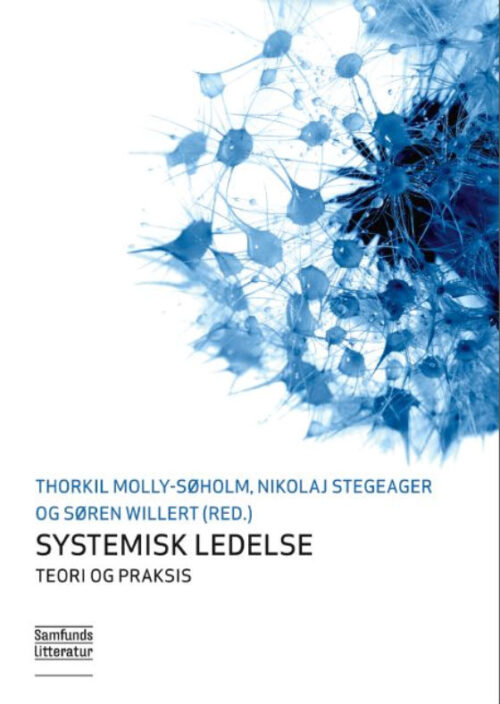 Systemisk ledelse  -  teori og praksis