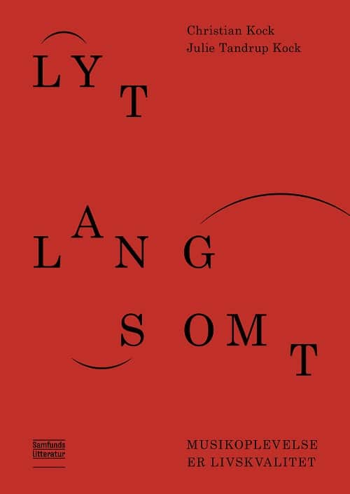 Lyt langsomt