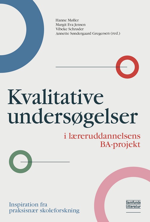 Kvalitative undersøgelser i læreruddannelsens BA-projekt