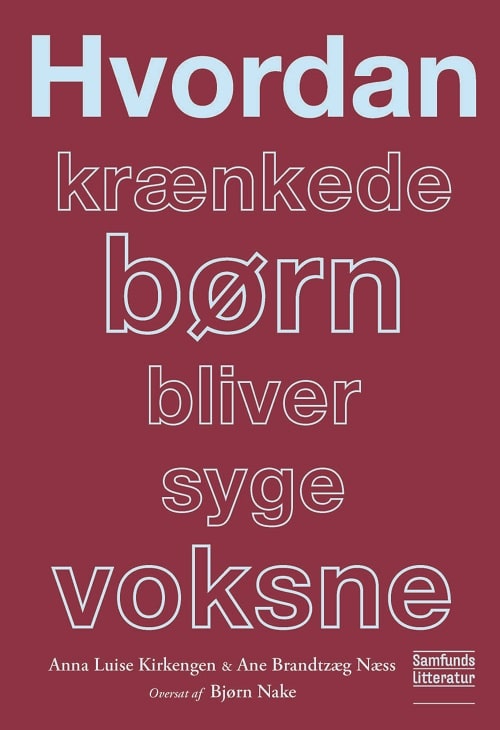 Hvordan krænkede børn bliver syge voksne