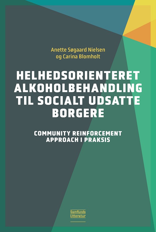 Helhedsorienteret alkoholbehandling til socialt udsatte borgere