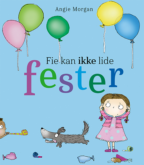 Fie kan ikke lide fester