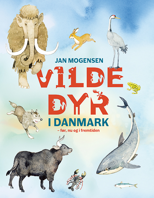 Vilde dyr i Danmark - før