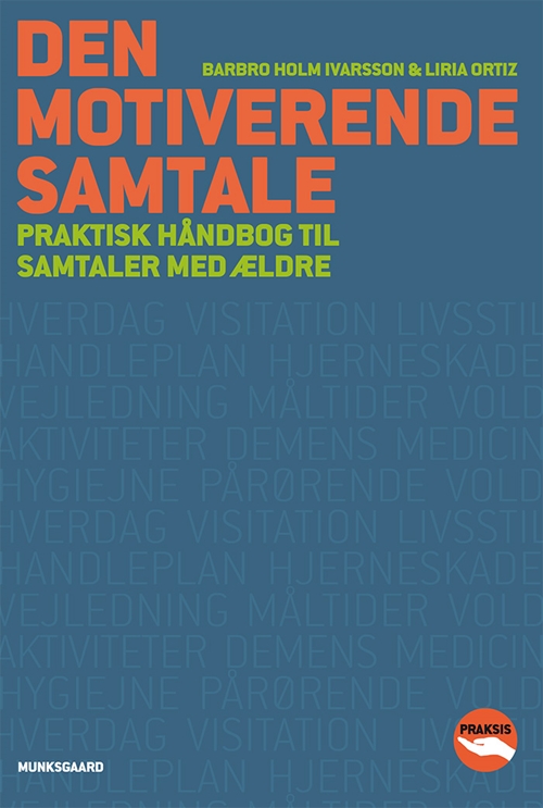 Den motiverende samtale - praktisk håndbog til samtaler med ældre