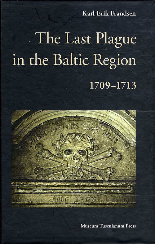 The Last Plague in the Baltic Region 1709-1713