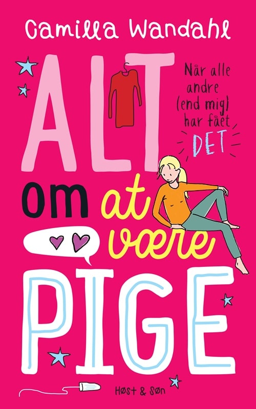 Alt om at være pige  1- Når alle andre [end mig] har fået »DET«