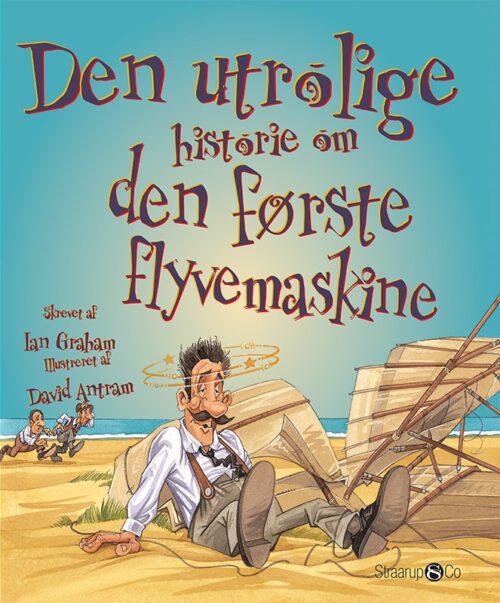 Den utrolige historie om den første flyvemaskine