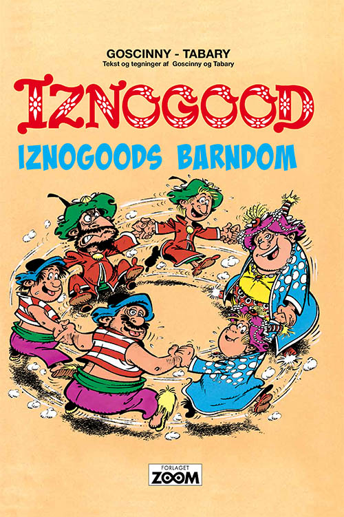 Iznogood 3: Iznogoods barndom