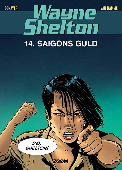 Wayne Shelton 14: Saigons guld