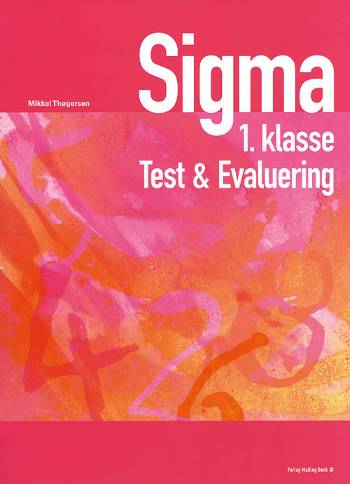 Sigma Test & Evaluering