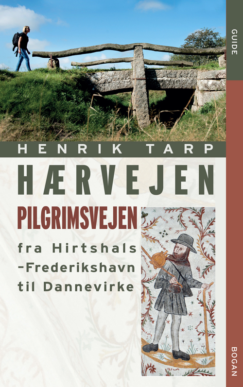 Hærvejen - pilgrimsvejen fra Hirthshals til Dannevirke