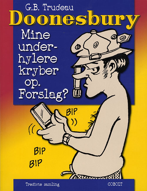 Doonesbury 30: Mine underhylere kryber op. Forslag?