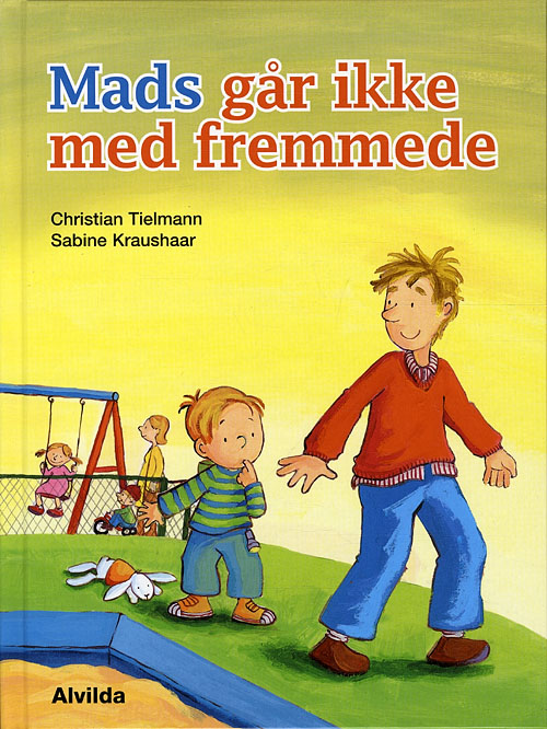 Mads går ikke med fremmede