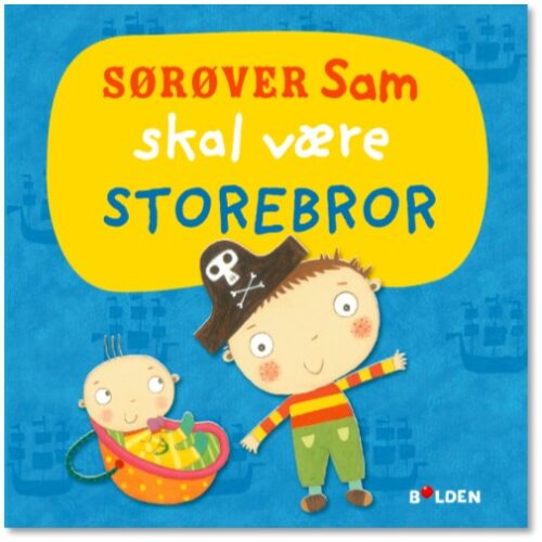 Sørøver Sam skal være storebror