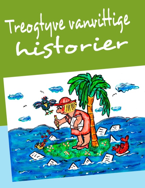 Treogtyve vanvittige historier