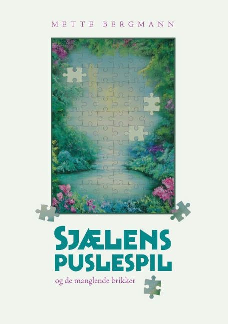 Sjælens puslespil - ...og de manglende brikker