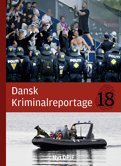 Dansk Kriminalreportage 2018 (luksusudgave)