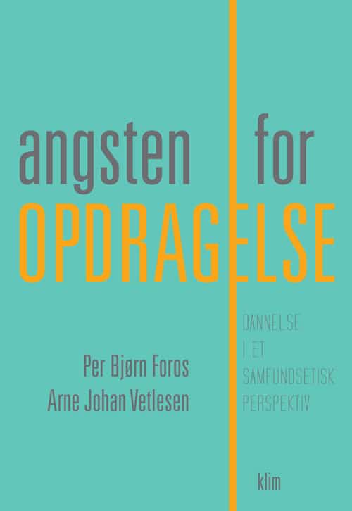 Angsten for opdragelse