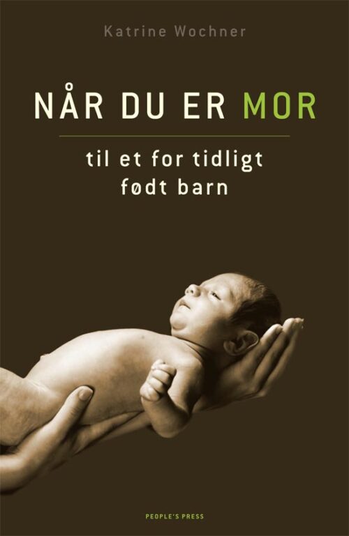 Når du er mor til et for tidligt født barn