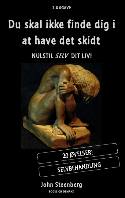 Du skal ikke finde dig i at have det skidt