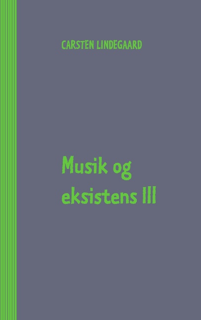 Musik og eksistens III