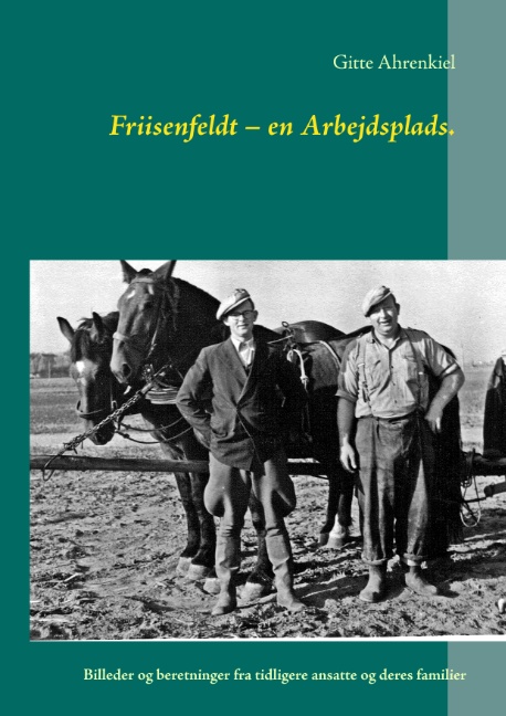 Friisenfeldt – en Arbejdsplads.