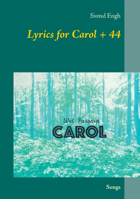 Lyrics for Carol + 44