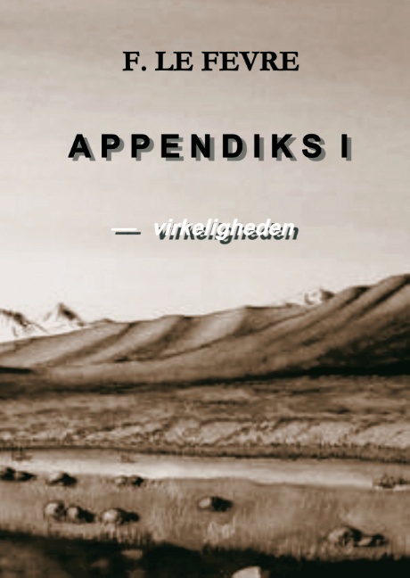 Appendiks 1 - Virkeligheden