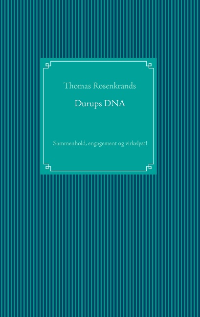 Durups DNA - sammenhold