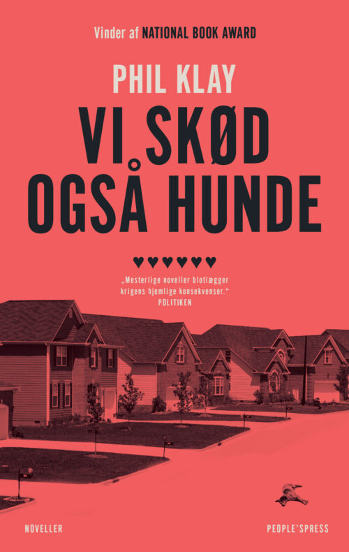 Vi skød også hunde