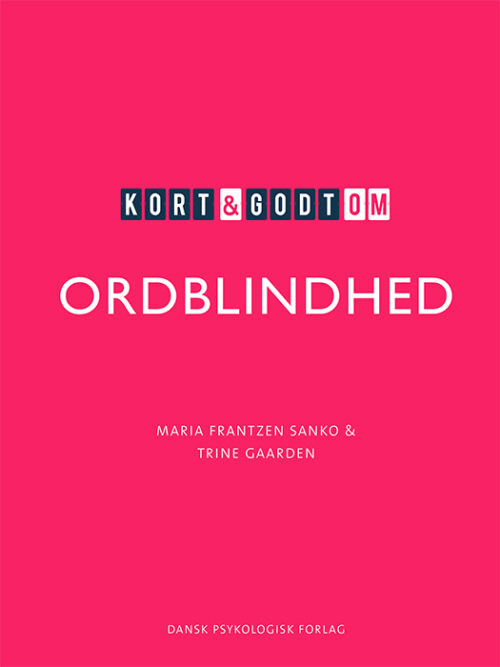 Kort & godt om ORDBLINDHED