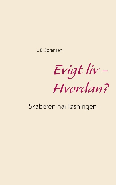 Evigt liv - Hvordan?