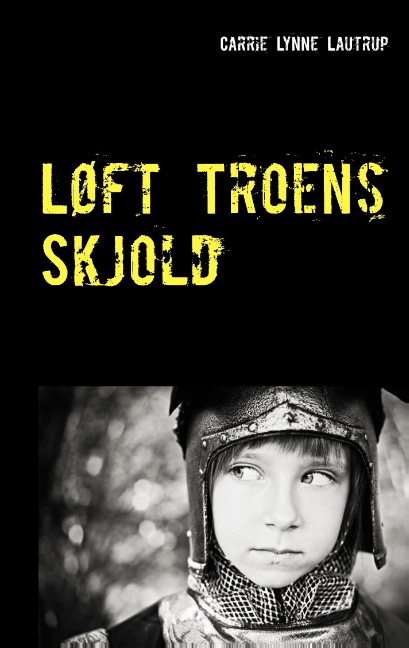 Løft Troens Skjold