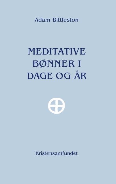 Meditative Bønner i Dage og År